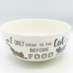Eaton Fine Dining Only Speak To The Cat Before Food Cereal Bowl